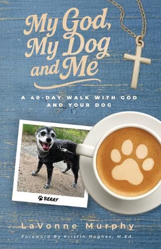 Cover image for My God, My Dog And Me