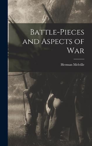 Cover image for Battle-pieces and Aspects of War