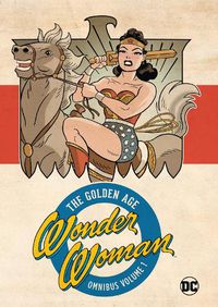 Cover image for Wonder Woman Golden Age Omnibus Vol. 1 (New Edition)