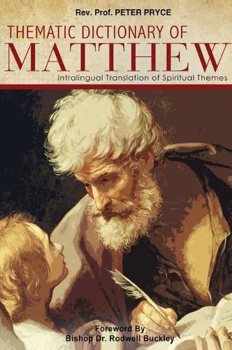 Cover image for Thematic Dictionary of Matthew: Intralingual Translation of Spiritual Themes