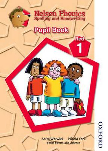 Cover image for Nelson Phonics Spelling and Handwriting Pupil Book Red 1