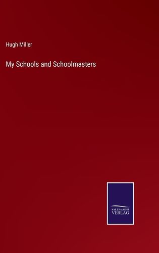 Cover image for My Schools and Schoolmasters