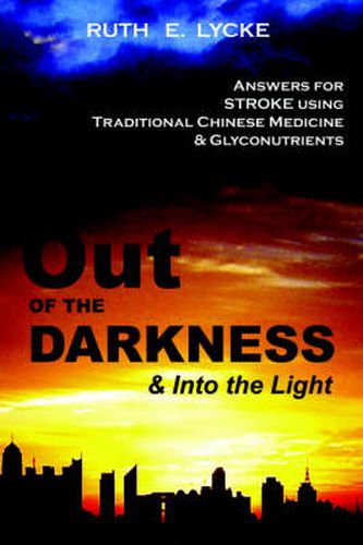 Cover image for Out OF THE DARKNESS and Into the Light