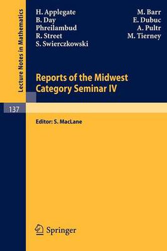 Reports of the Midwest Category Seminar IV