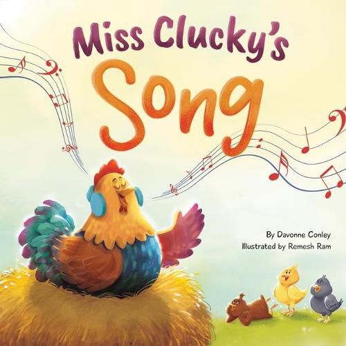 Cover image for Miss Clucky's Song: A Story About Following Your Dreams for Children Ages 4-8