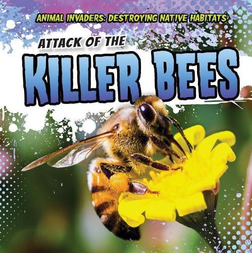 Attack of the Killer Bees