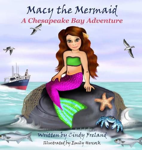 Cover image for Macy the Mermaid: A Chesapeake Bay Adventure