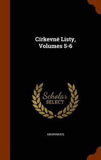 Cover image for Cirkevne Listy, Volumes 5-6