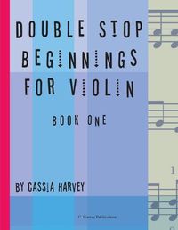 Cover image for Double Stop Beginnings for Violin, Book One