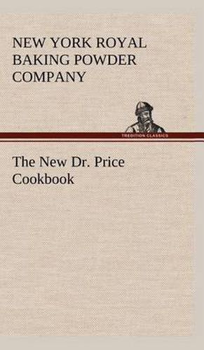 Cover image for The New Dr. Price Cookbook