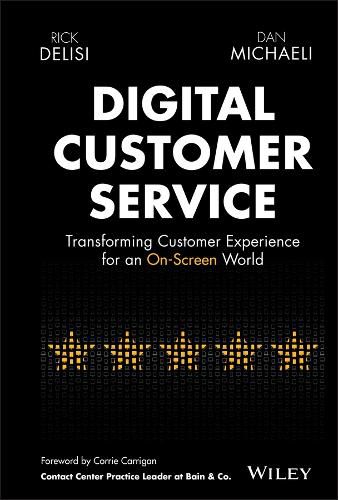 Cover image for Digital Customer Service - Transforming Customer Experience for An On-Screen World