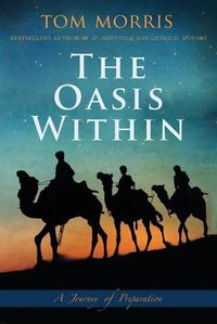 Cover image for The Oasis Within: A Journey of Preparation