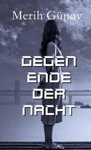 Gegen Ende der Nacht