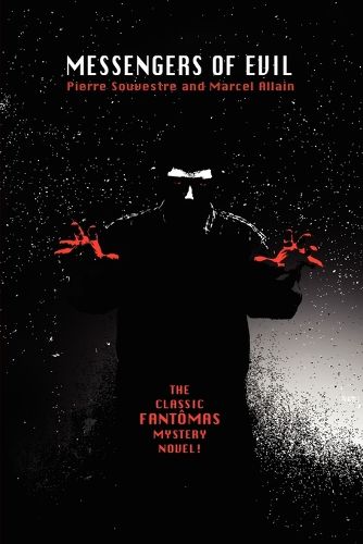 Cover image for Messengers of Evil: Being a Further Account of the Lures and Devices of Fantomas