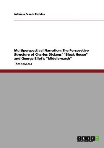 Cover image for Multiperspectival Narration: The Perspective Structure of Charles Dickens Bleak House and George Eliots Middlemarch