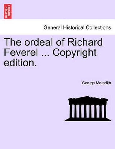 Cover image for The Ordeal of Richard Feverel ... Copyright Edition.