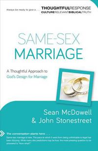 Cover image for Same-Sex Marriage - A Thoughtful Approach to God"s Design for Marriage