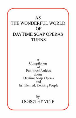 Cover image for As the Wonderful World of Daytime Soap Operas Turns