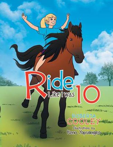 Cover image for Ride Like I Was 10