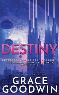 Cover image for Destiny: Ascension Saga: Books 7, 8 & 9: Volume 3