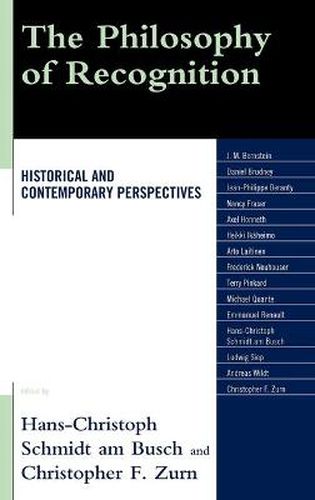 The Philosophy of Recognition: Historical and Contemporary Perspectives