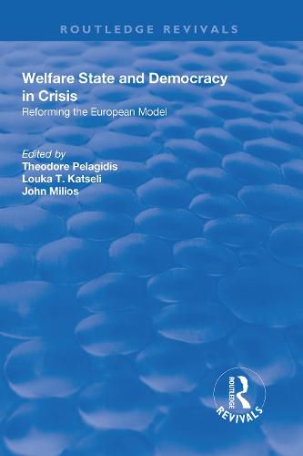 Cover image for Welfare State and Democracy in Crisis: Reforming the European Model