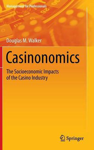 Cover image for Casinonomics: The Socioeconomic Impacts of the Casino Industry