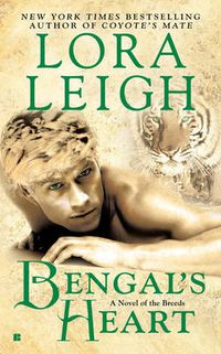 Cover image for Bengal's Heart: A Novel of the Breeds