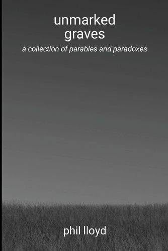 Cover image for unmarked graves