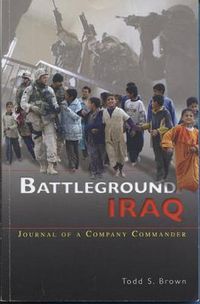 Cover image for Battleground Iraq: Journal of a Company Commander