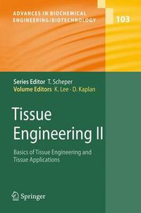 Cover image for Tissue Engineering II: Basics of Tissue Engineering and Tissue Applications