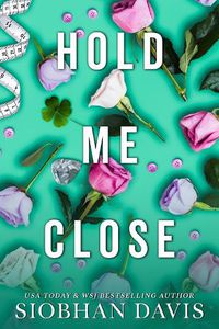 Cover image for Hold Me Close