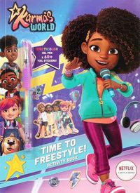 Cover image for Karma's World: Time to Freestyle! Activity Book