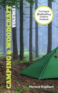 Cover image for Camping and Woodcraft: Volume 1