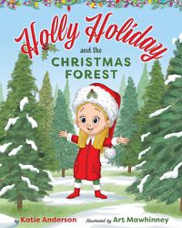 Cover image for Holly Holiday and the Christmas Forest