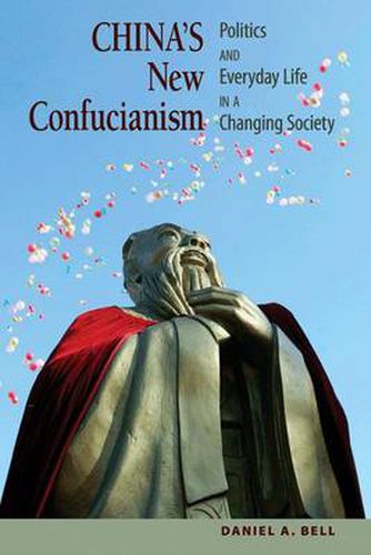 Cover image for China's New Confucianism: Politics and Everyday Life in a Changing Society