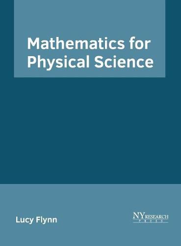 Cover image for Mathematics for Physical Science
