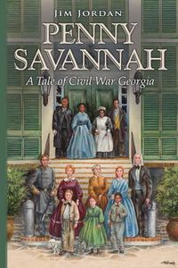 Cover image for Penny Savannah: A Tale of Civil War Georgia