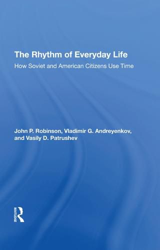 Cover image for The Rhythm of Everyday Life: How Soviet and American Citizens Use Time