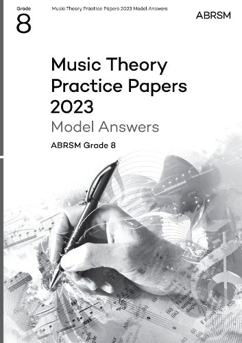 Music Theory Practice Papers Model Answers 2023, ABRSM Grade 8