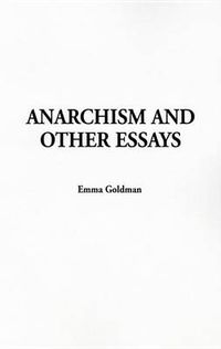 Cover image for Anarchism and Other Essays