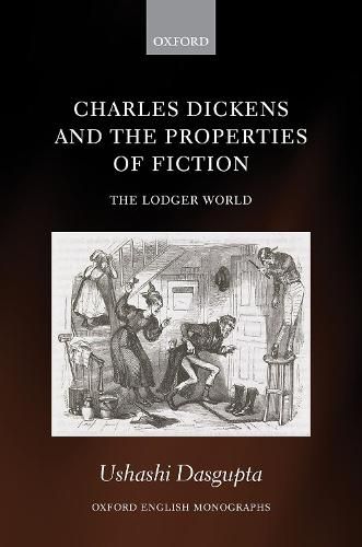 Cover image for Charles Dickens and the Properties of Fiction