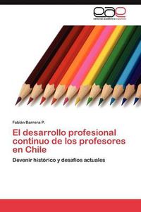 Cover image for El desarrollo profesional continuo de los profesores en Chile