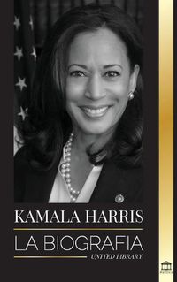 Cover image for Kamala Harris: La biografia