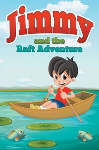 Cover image for Jimmy and the Raft Adventure