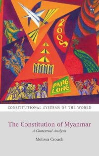 Cover image for The Constitution of Myanmar: A Contextual Analysis