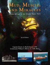 Cover image for Mud, Muscle, and Miracles: Marine Salvage in the United States Navy