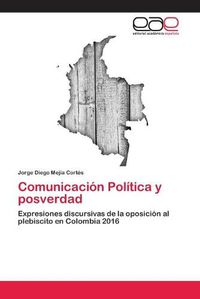 Cover image for Comunicacion Politica y posverdad