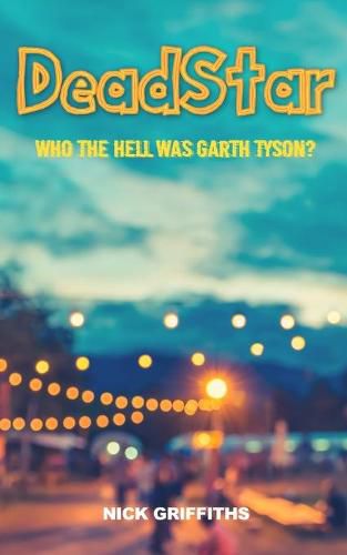 Cover image for DeadStar: Who the hell was Garth Tyson?