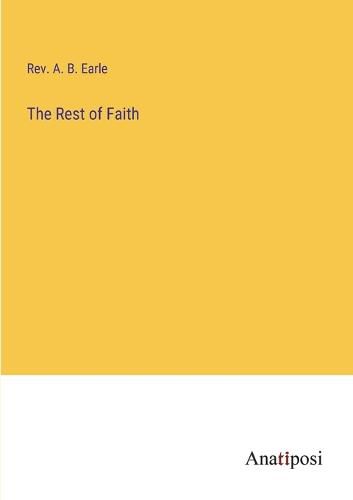 Cover image for The Rest of Faith